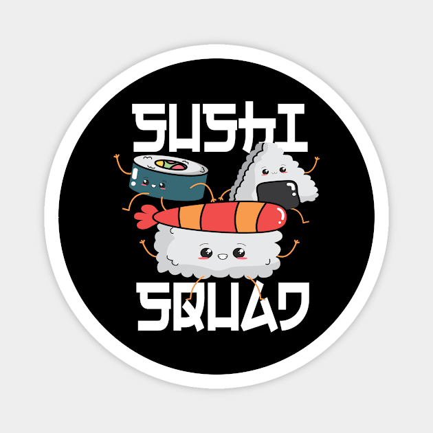 Sushi Squad Magnet by HBfunshirts